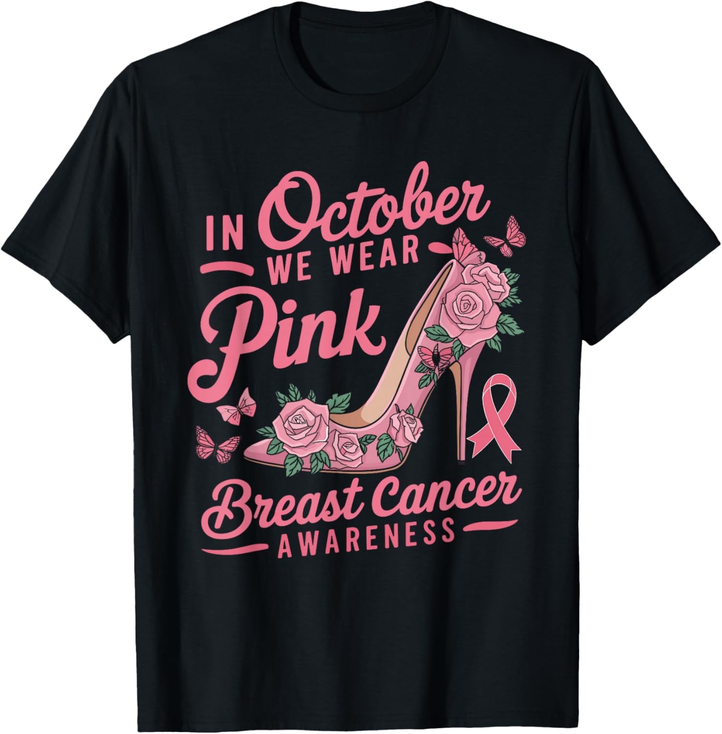 We Wear Pink October Women Shoes Breast Cancer Awareness T-Shirt - T-Shirt | Black