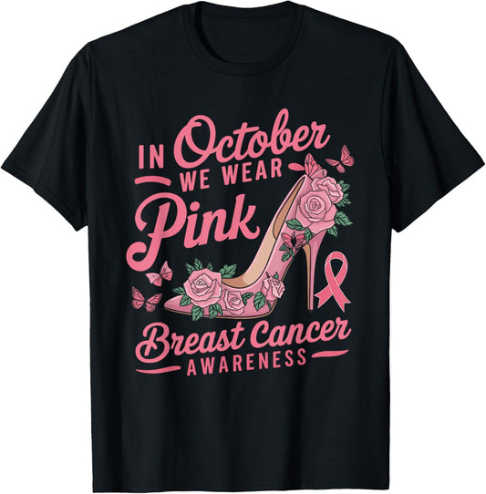 We Wear Pink October Women Shoes Breast Cancer Awareness T-Shirt - T-Shirt | Black