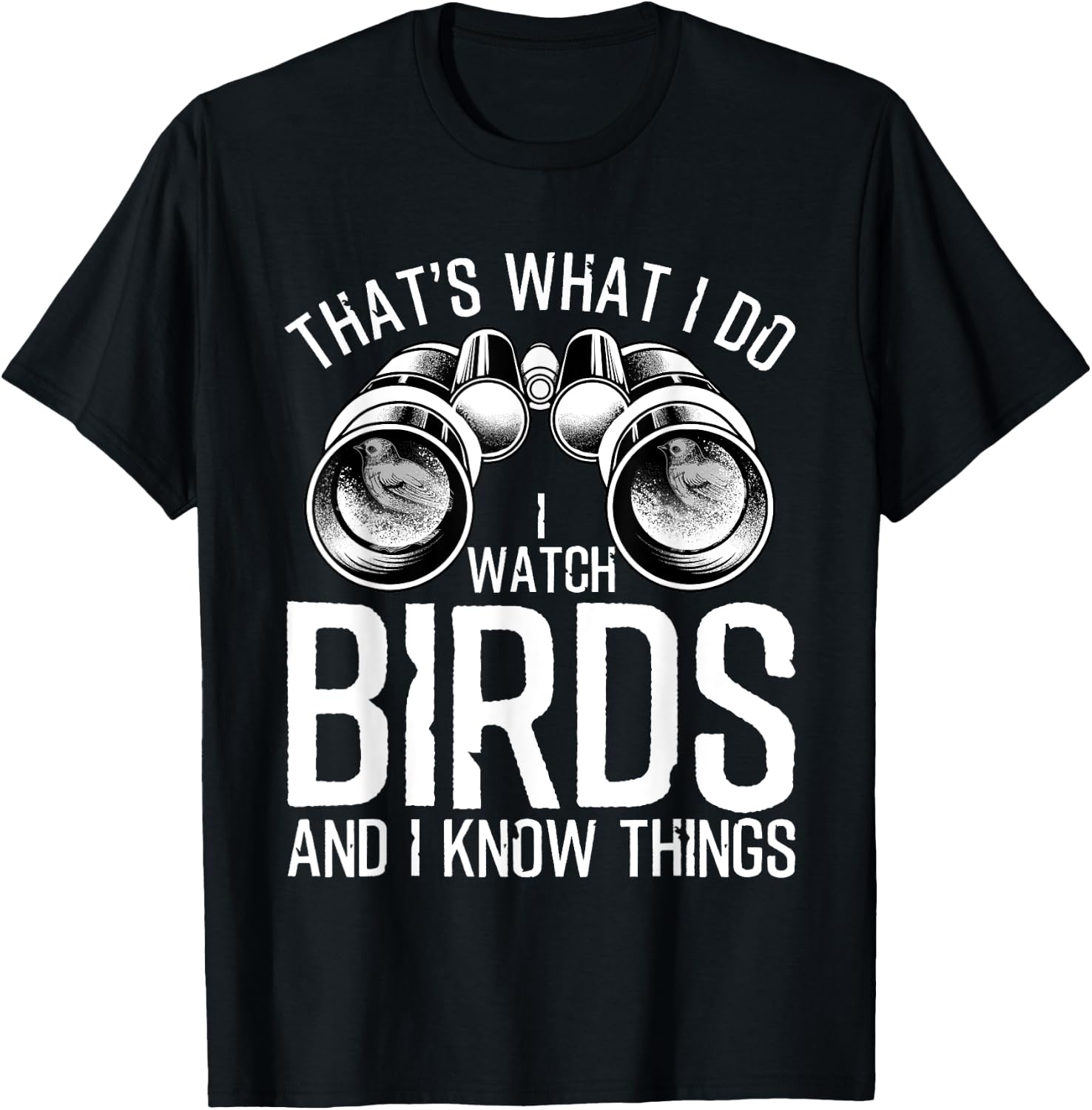 Cute Ornithologist Animal Pun Humor Quote DesignsFunny Bird Watching Gift Cool Bird Lovers Watchers Men Women , Black, None, Small T-Shirt - T-Shirt | Black