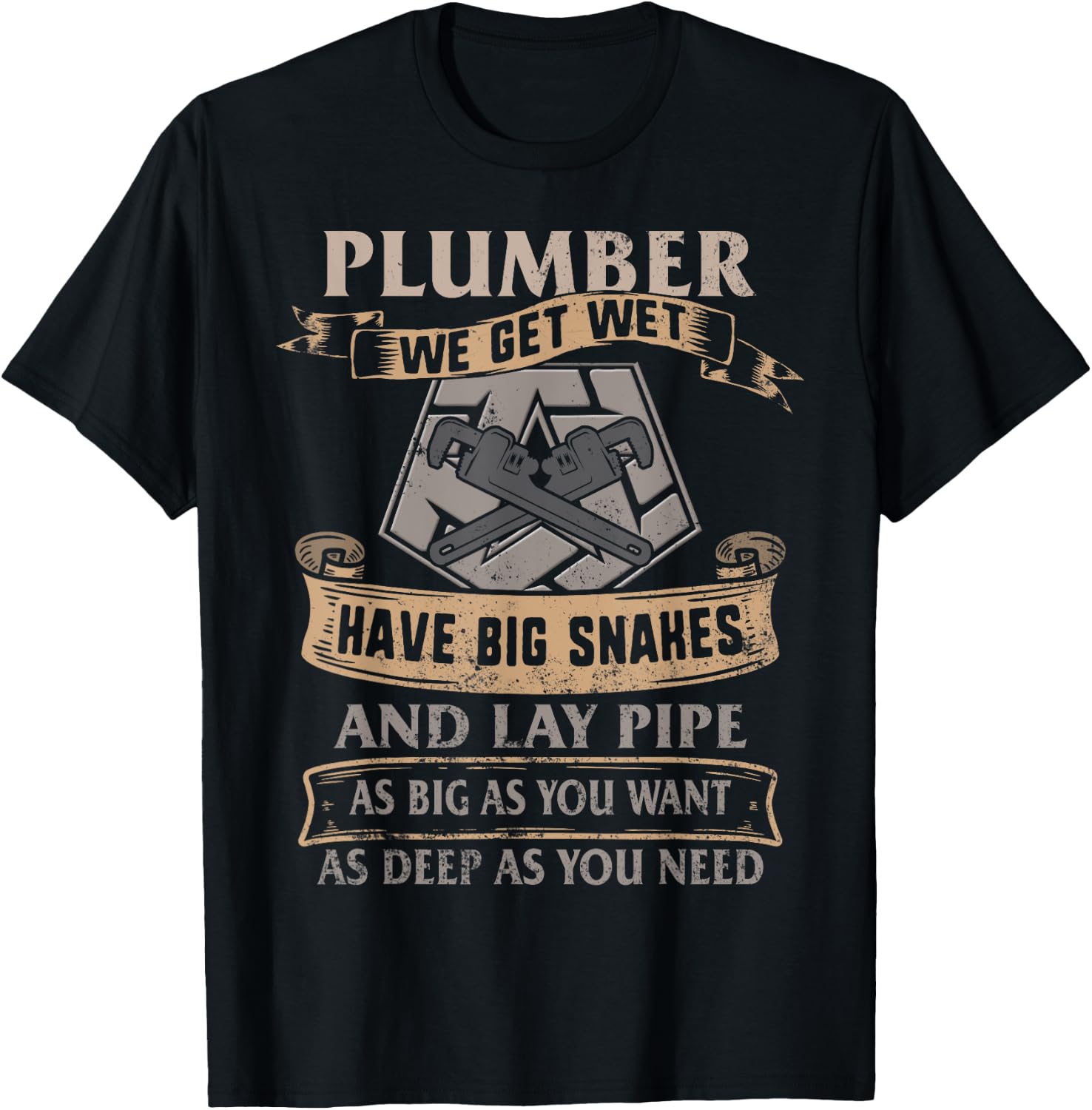Plumber Pipefitters Steamfitters Get Wet Big Snakes Plumbing T-Shirt - T-Shirt | Black
