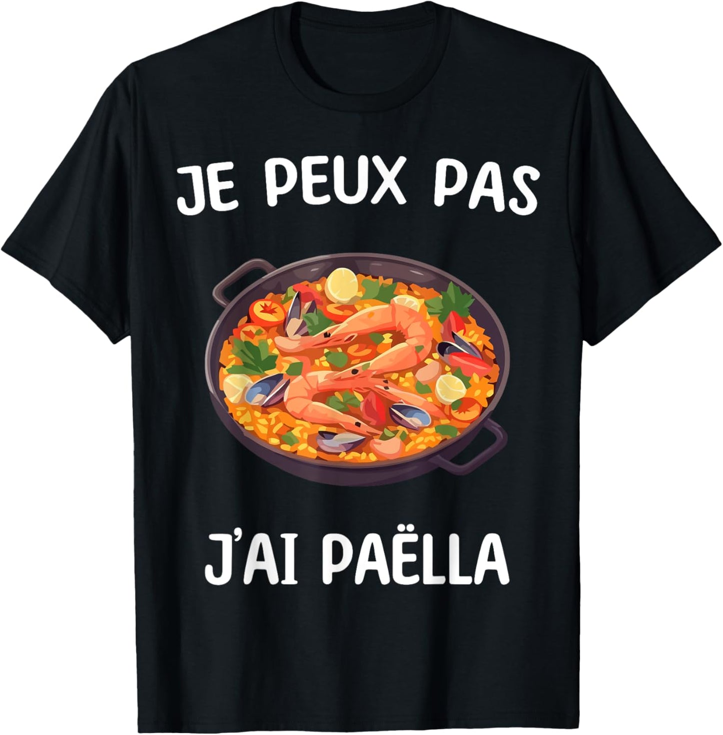 I Can't Have Paella , Black, S T-Shirt - T-Shirt | Black