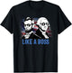 Like A Boss Presidents Day Washington Lincoln Abe George T-Shirt - T-Shirt | Black