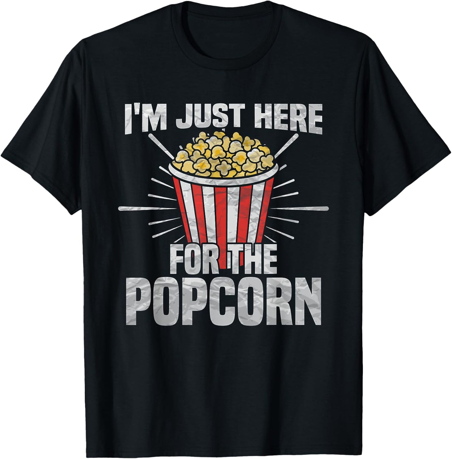 I'm just here for the popcorn - popcorn lover T-Shirt - T-Shirt | Black