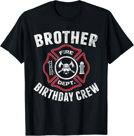 Brother Birthday Crew Fireman Firefighter Costume Party Gift T-Shirt - T-Shirt | Black
