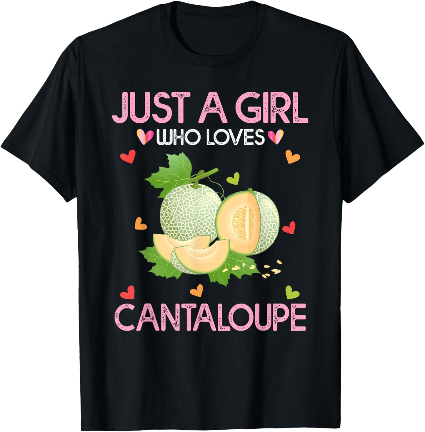 Cantaloupe Lover Women Gift Just A Girl Who Loves Cantaloupe T-Shirt - T-Shirt | Black