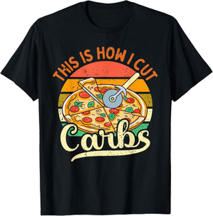 Gym This Is How I Cut Carbs Funny Carbs and Pizza Lovers T-Shirt - T-Shirt | Black