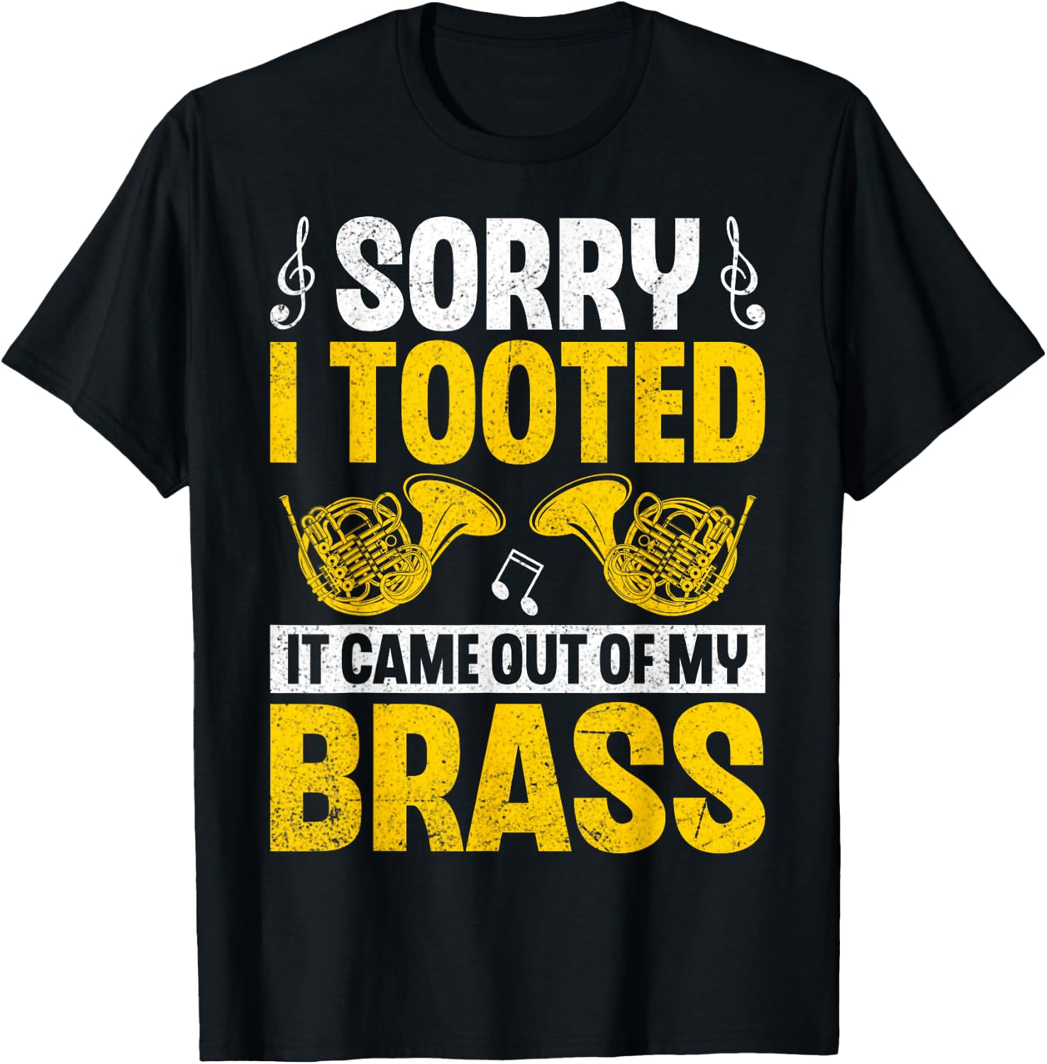 Sorry I Tooted Funny French Horn Marching Band Hornist Gifts T-Shirt - T-Shirt | Black