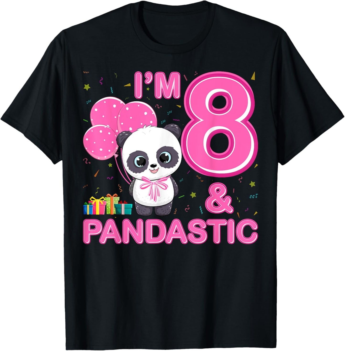 I'm 8 And Pandastic Panda 8th Birthday Panda 8 Years Old T-Shirt - T-Shirt | Black