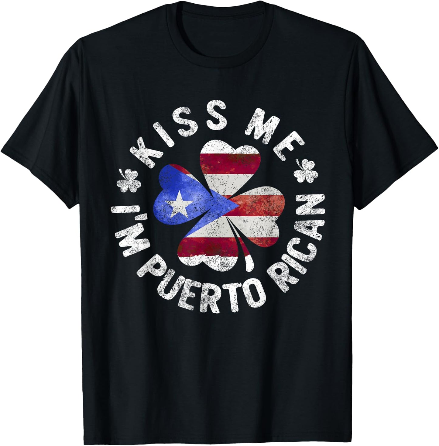 Kiss Me I'm Puerto Rican Patrick's Day Puerto Rico T-Shirt - T-Shirt | Black