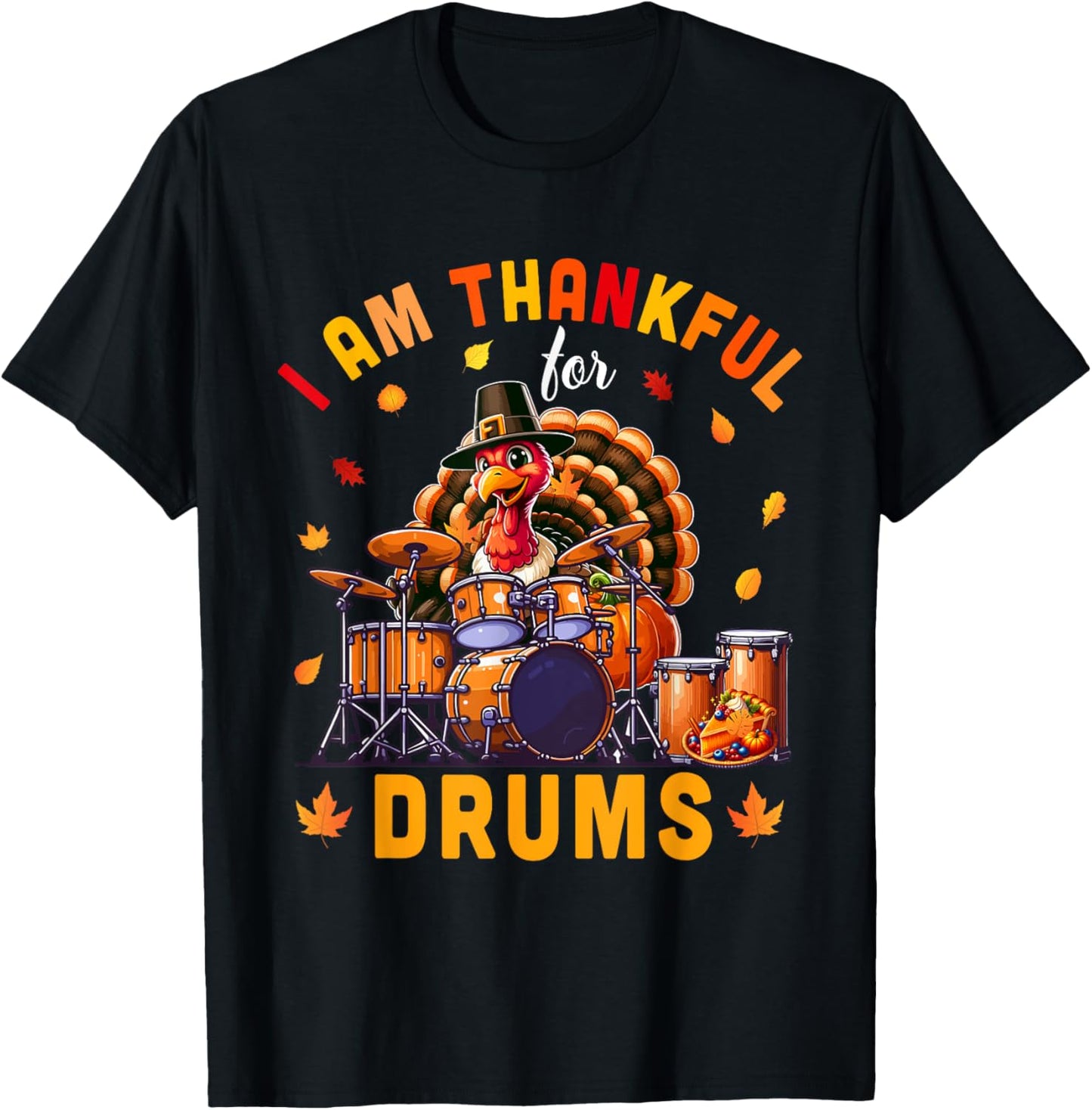 Thankful For Drums Thanksgiving Turkey Funny Instrument T-Shirt - T-Shirt | Black