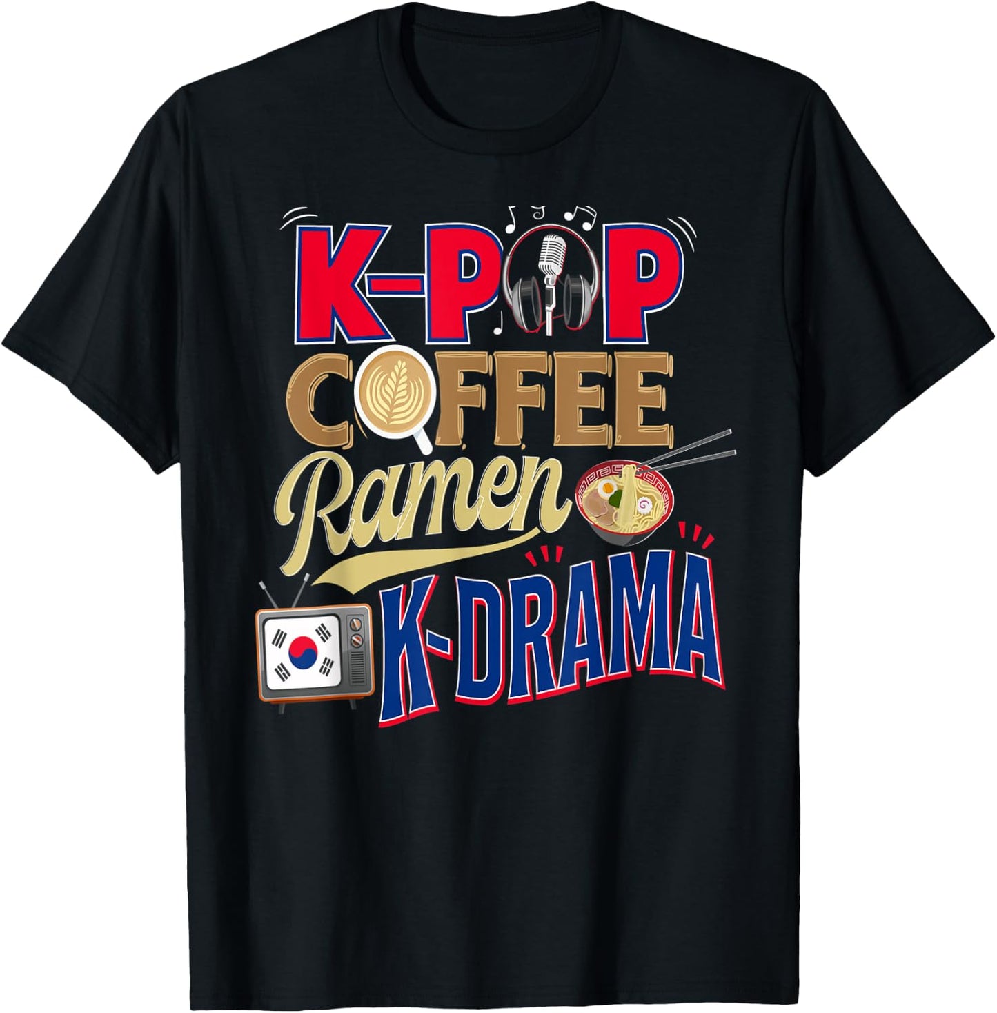 K-pop Merchandise Gift K-Drama Shirt Kpop Coffee Ramen T-Shirt - T-Shirt | Black