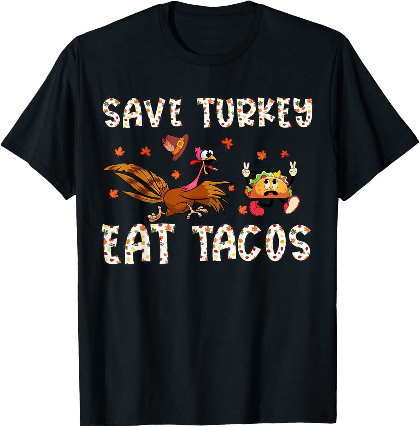 Save A Turkey Eat Tacos Funny Thanksgiving Men Women Kids T-Shirt - T-Shirt | Black