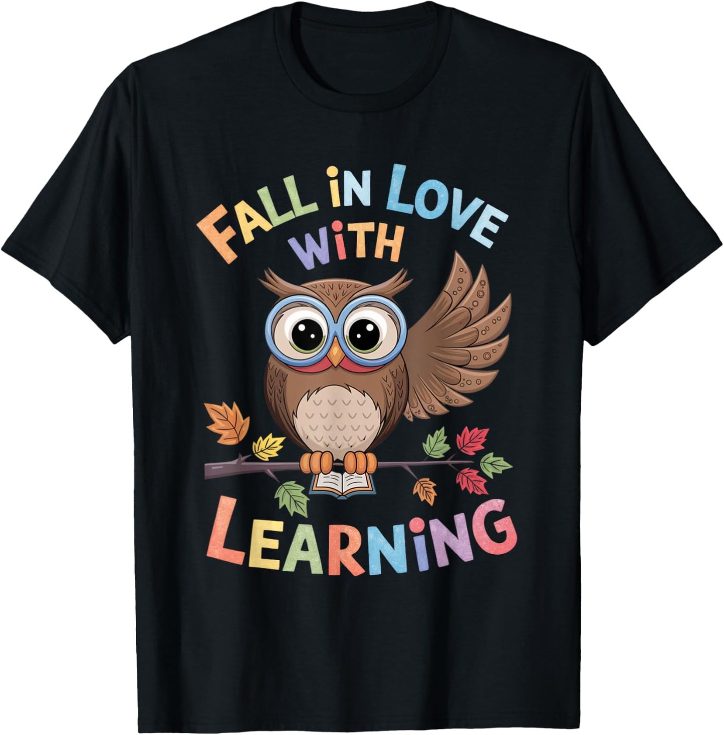 Fall In Love With Learning Owl Funny Thanksgiving Teacher T-Shirt - T-Shirt | Black