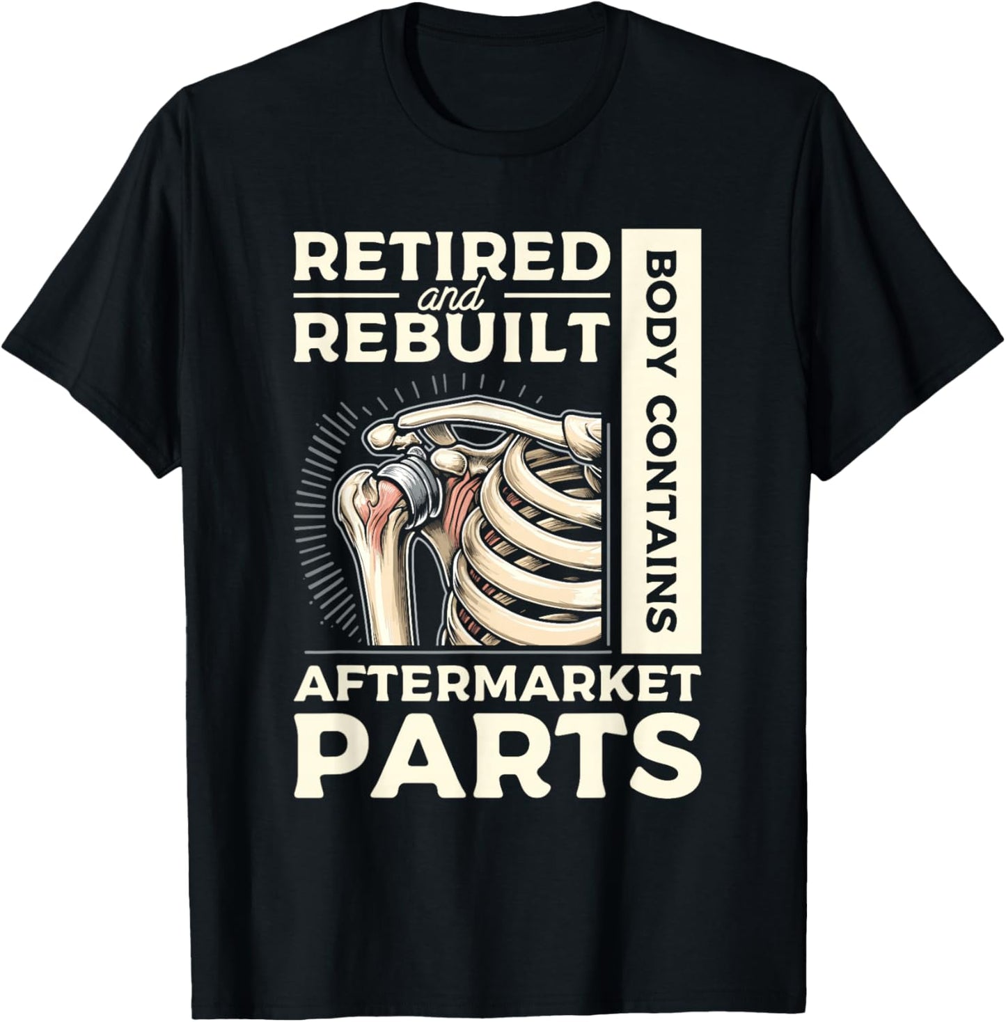 Retired And Rebuilt Body Contains Aftermarket Parts Joint T-Shirt - T-Shirt | Black