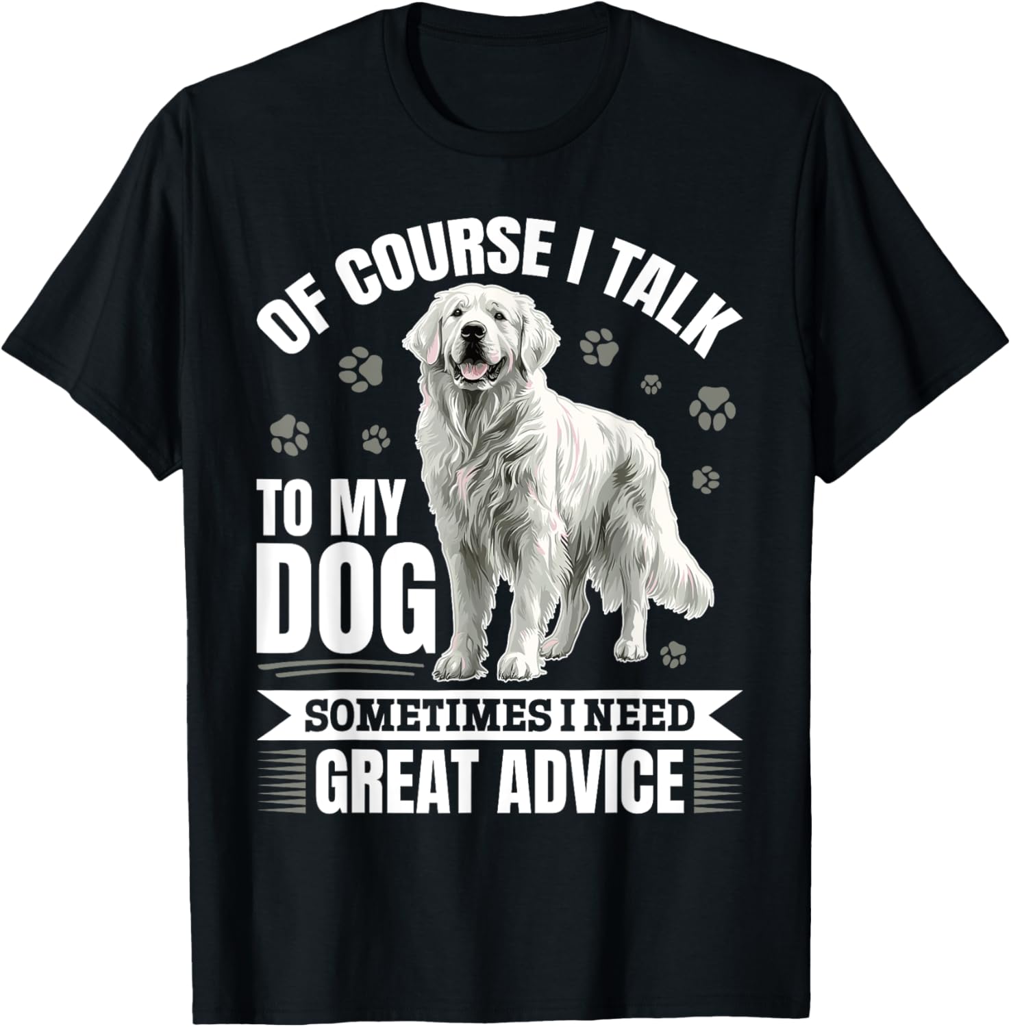 Great Pyrenees Dog Owner T-Shirt - T-Shirt | Black
