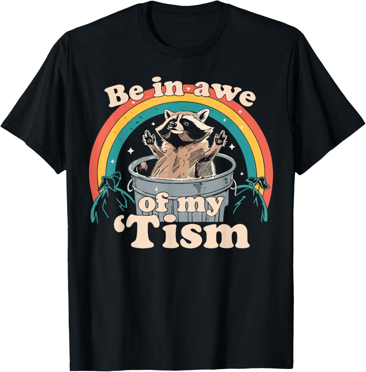 Be in Awe of My Tism Meme Funny Meme Internet Memes Gen Z T-Shirt - T-Shirt | Black