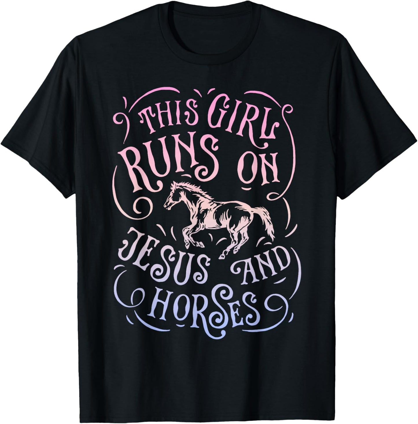 This Girl Runs On Jesus And Horses Horse Riding Equestrian T-Shirt - T-Shirt | Black