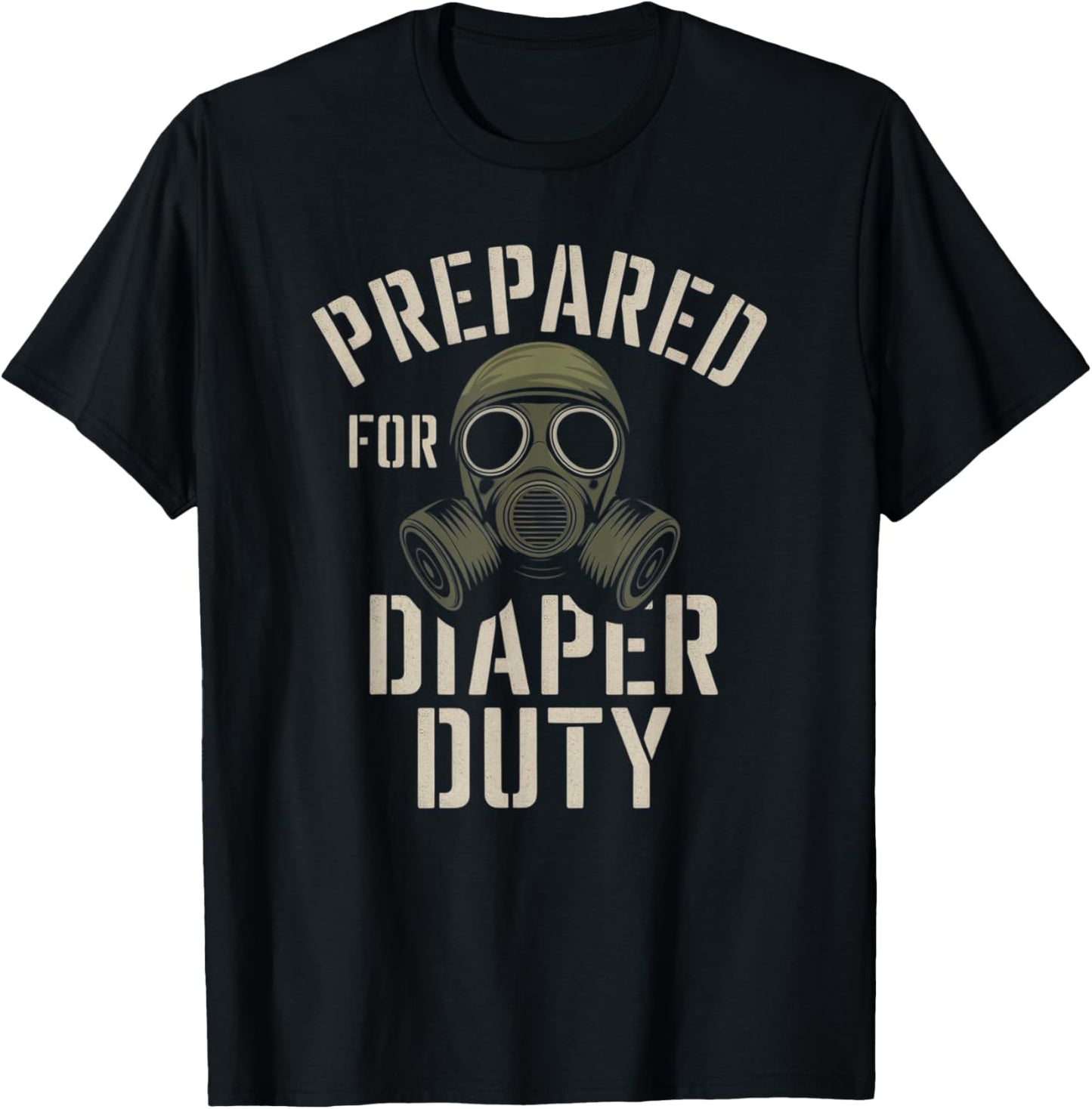 Prepared For Diaper Duty T-Shirt - T-Shirt | Black
