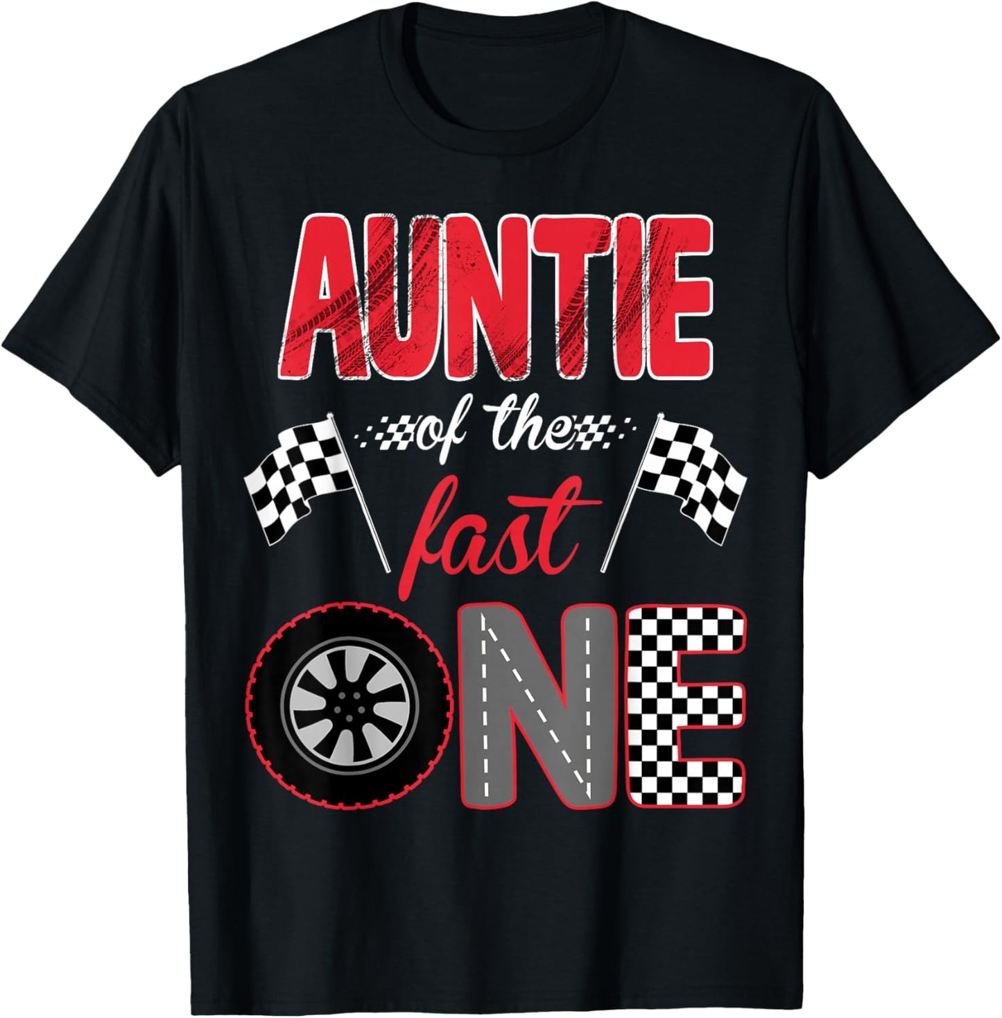 Auntie of The Fast One Birthday 1st Race Car Family T-Shirt - T-Shirt | Black
