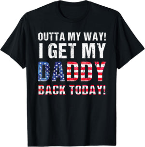 Cool I Get My Daddy Back Today | Funny Military Child Gift T-Shirt - T-Shirt | Black
