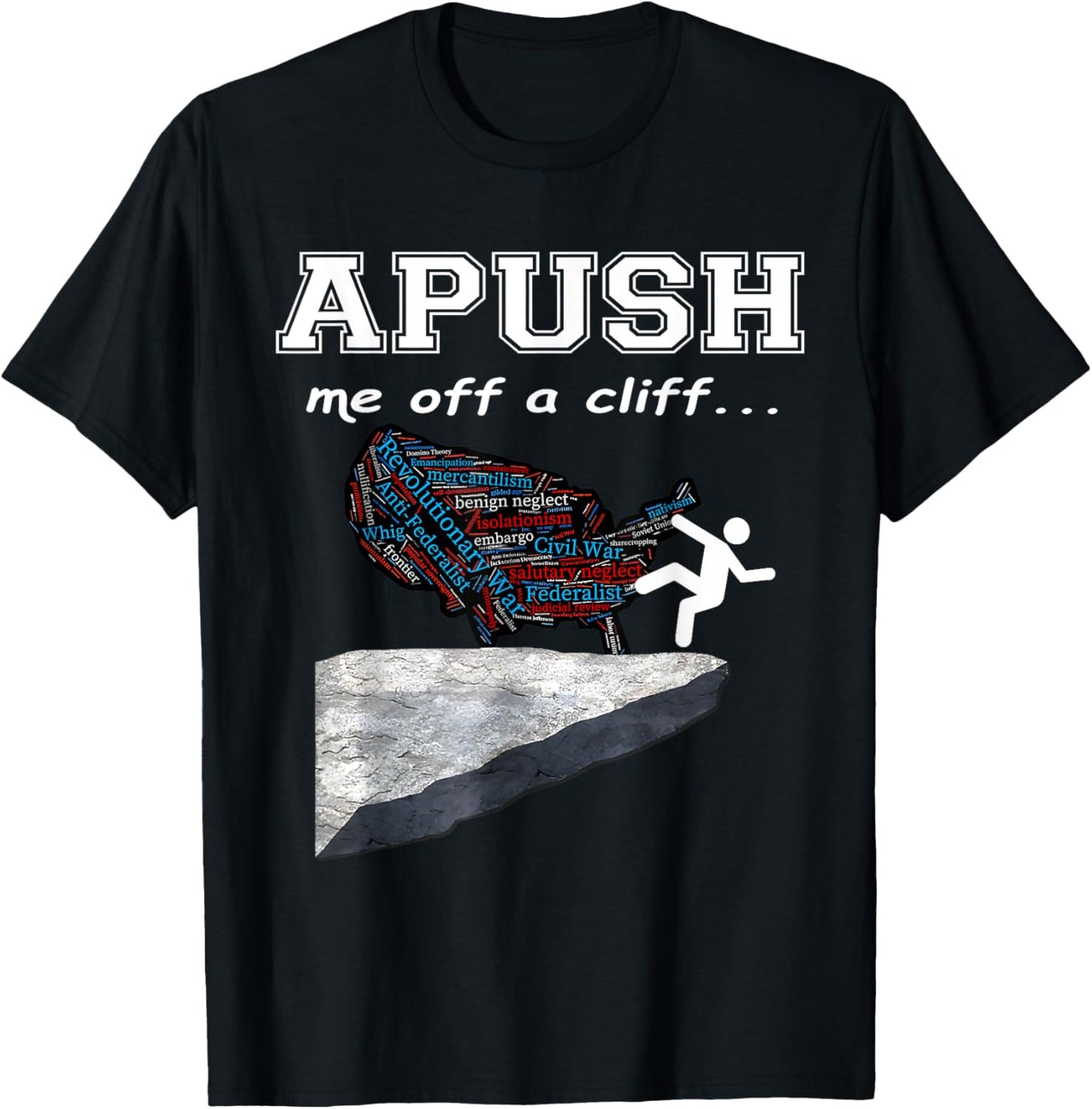 A Push Me Off A Cliff Trendy Funny AP Exam For USA Students T-Shirt - T-Shirt | Black