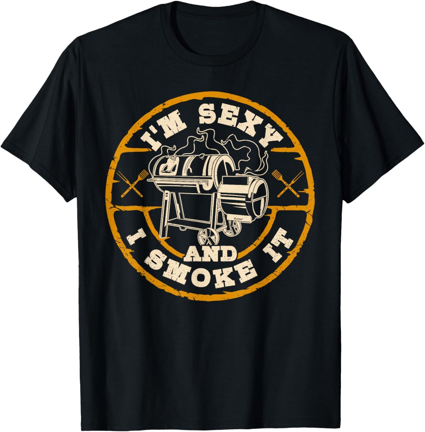 I'm Sexy and i Smoke it Funny Smoker BBQ Smoking Men T-Shirt - T-Shirt | Black