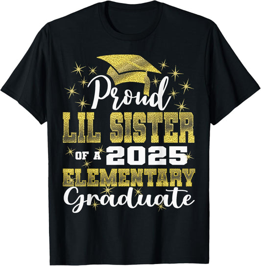 Proud Little Sister of 5th Grade Graduate 2025 Graduation T-Shirt - T-Shirt | Black