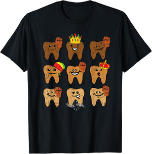 Melanin Tooth Juneteenth Dentist Dental Hygienist Assistant T-Shirt - T-Shirt | Black
