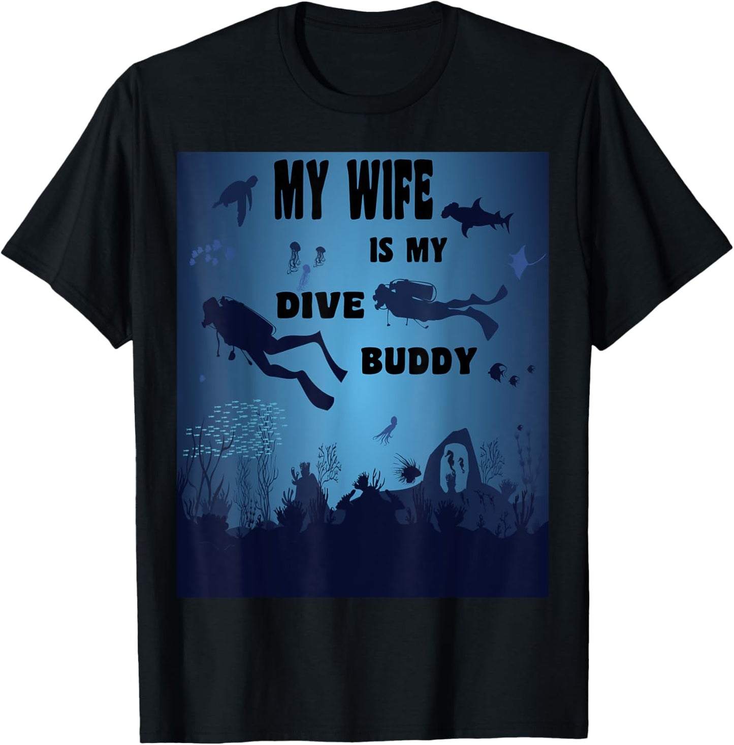 Scuba Diving Wife is my Buddy, Underwater Diver Mask T-Shirt - T-Shirt | Black