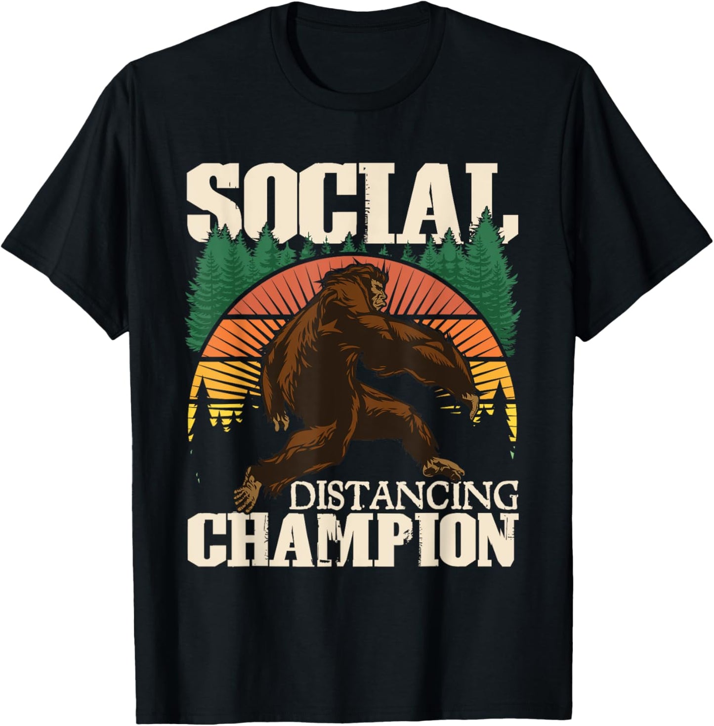 Social Distancing Champion - Funny Bigfoot Sasquatch T-Shirt - T-Shirt | Black
