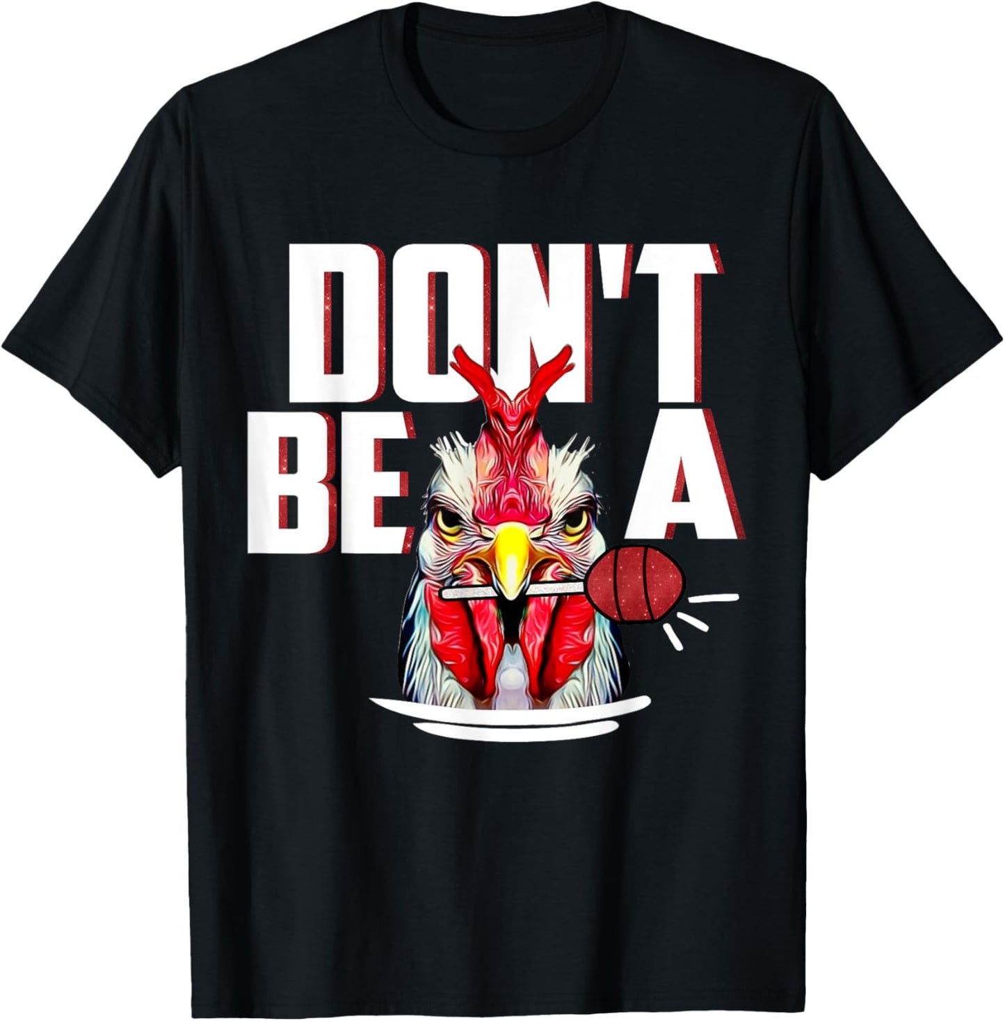 Dont Be A Cock Sucker Rooster Lollipop Funny Fathers Day T-Shirt - T-Shirt | Black
