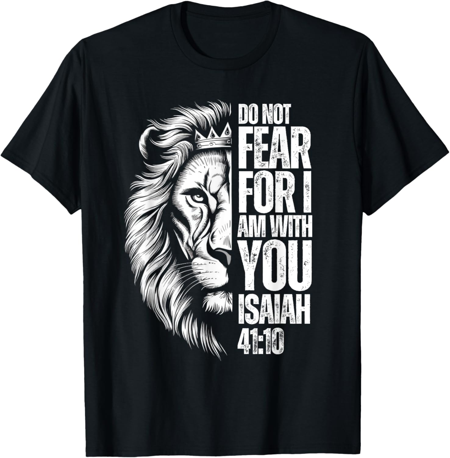 Christian Bible Verse Lion Fear Isaiah 41:10 Religious T-Shirt - T-Shirt | Black