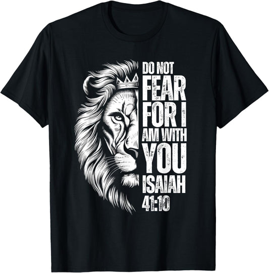 Christian Bible Verse Lion Fear Isaiah 41:10 Religious T-Shirt - T-Shirt | Black