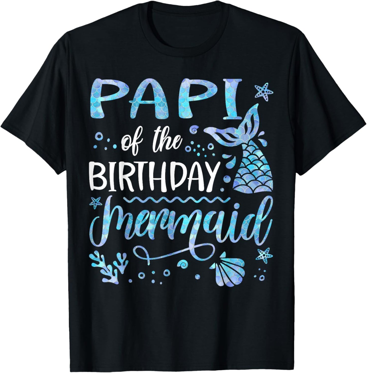 Papi Of The Birthday Mermaid Family Matching Party T-Shirt - T-Shirt | Black