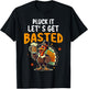 Funny Thanksgiving Turkey Pluck It Let's Get Basted T-Shirt - T-Shirt | Black