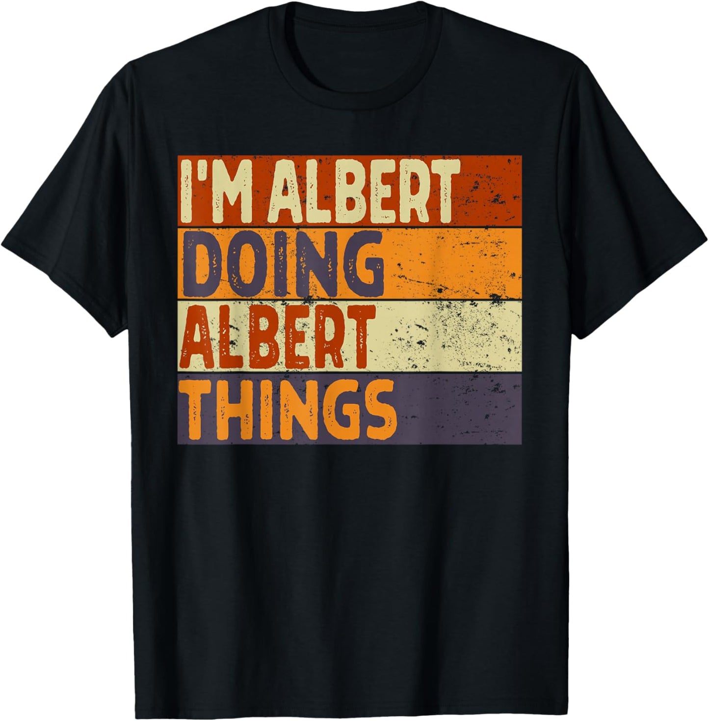 Retro I'm Albert Doing Albert Things Lustiger Geburtstags-Witz T-Shirt - T-Shirt | Black