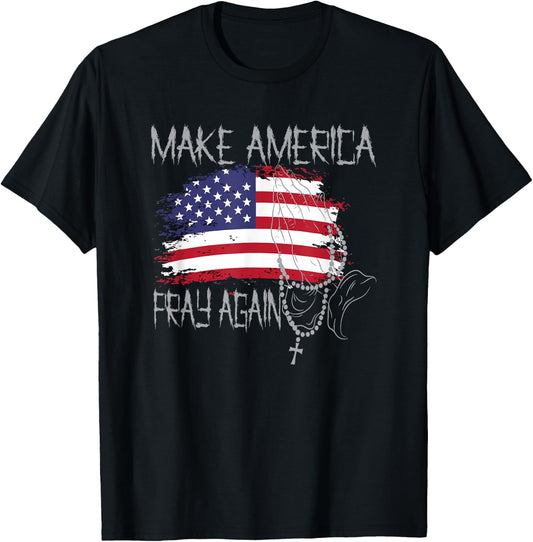 Patriotic Faith Christian Make America Pray Again T-Shirt - T-Shirt | Black