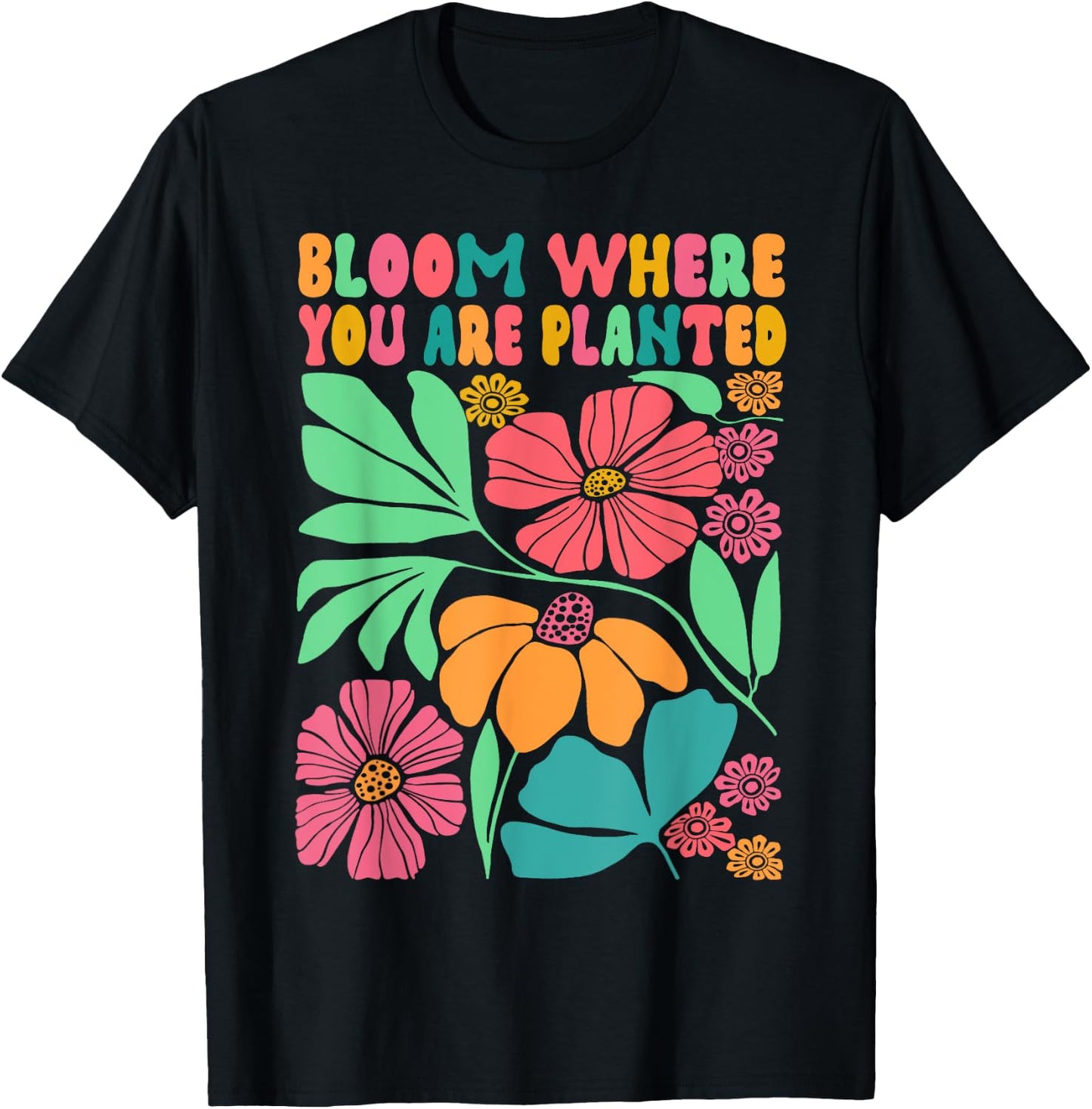 Motivation Be Kind Wildflower Bloom Where You Are Planted T-Shirt - T-Shirt | Black