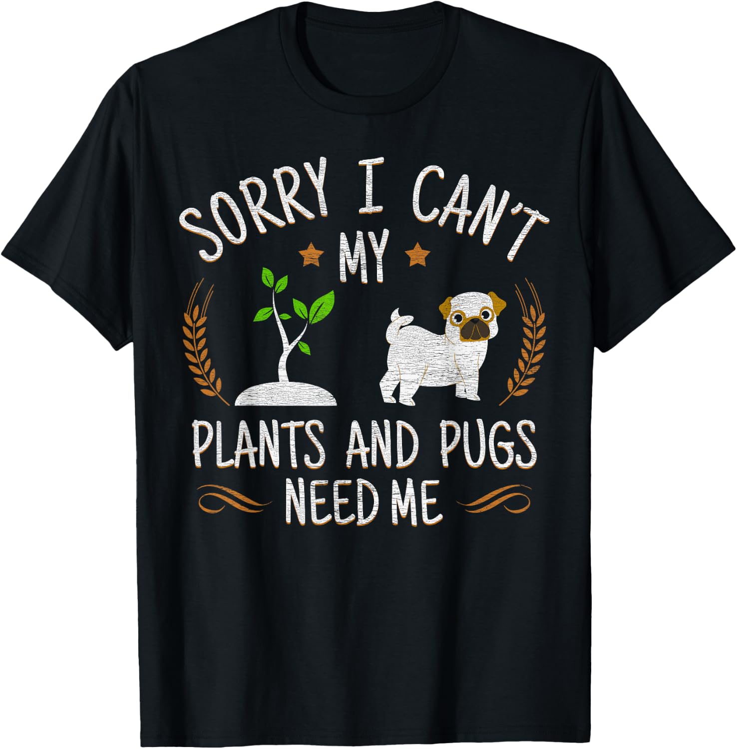Plants And Pug Lover Gardener Gift Gardening T-Shirt - T-Shirt | Black