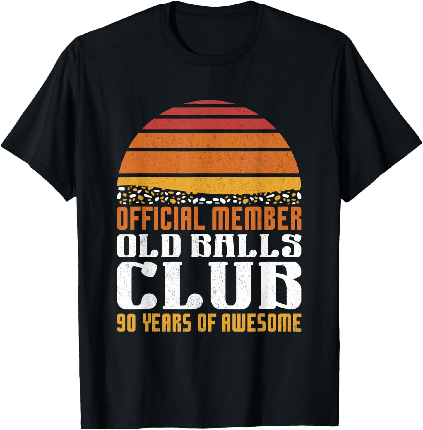 90th Birthday Funny Old Balls Club 90 Years of Awesome Men T-Shirt - T-Shirt | Black