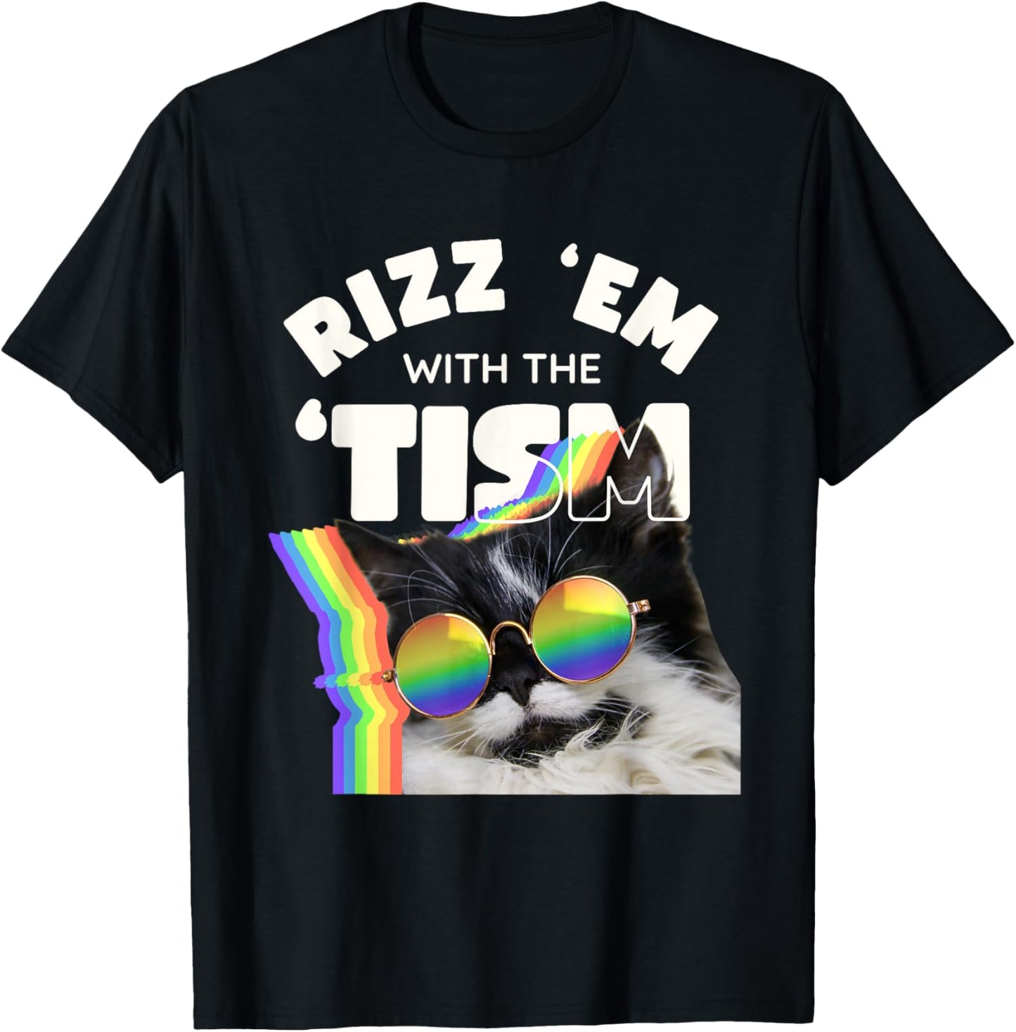 Autism Funny Rizz Em With The Tism Meme Autistic Cat Rainbow T-Shirt - T-Shirt | Black