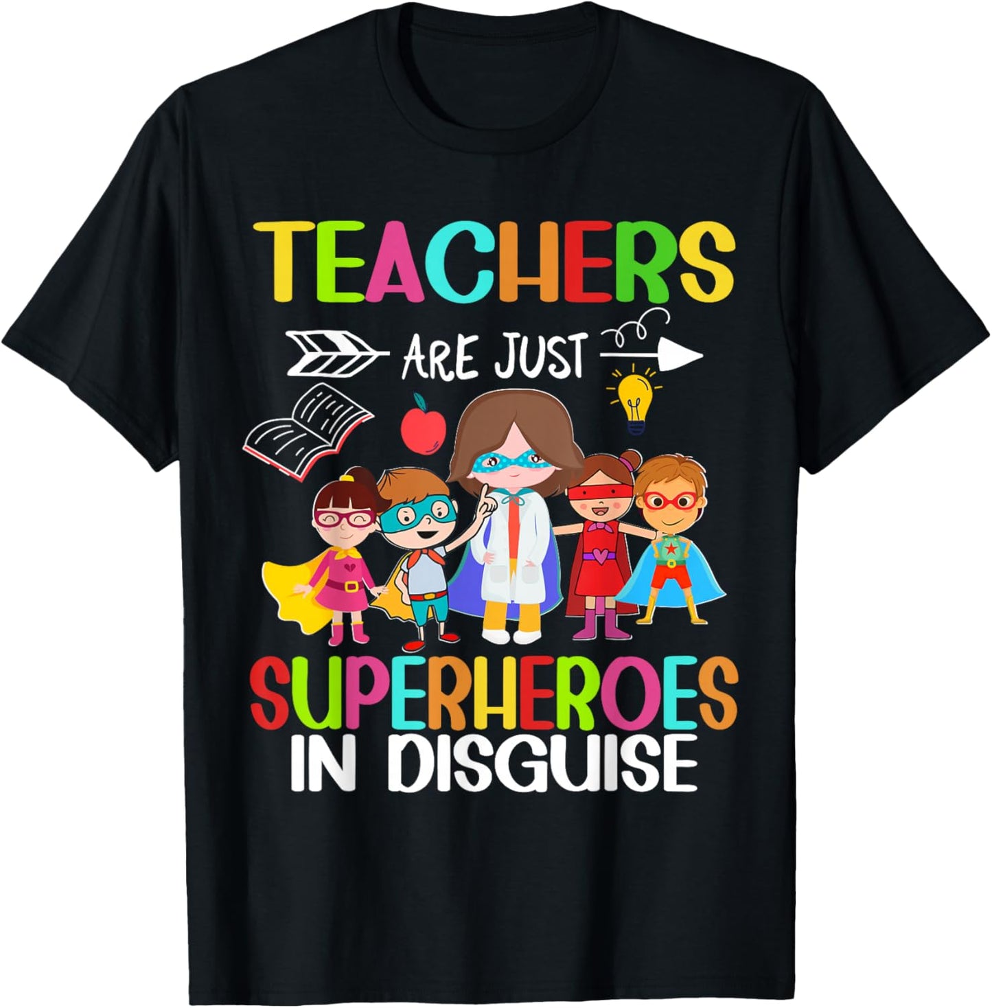 Teachers Are Just Superheroes In Disguise Back To School T-Shirt - T-Shirt | Black
