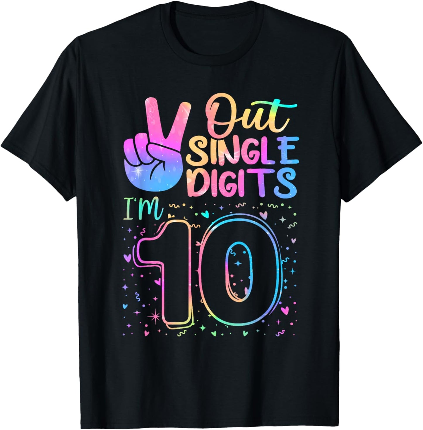 Peace Out Single Digits I'm 10 Year Old 10 Birthday Girl T-Shirt - T-Shirt | Black
