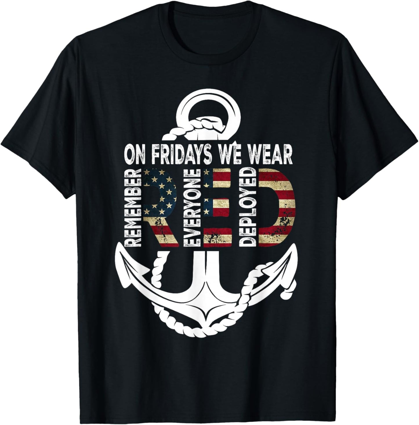 On Fridays We Wear Red Remember Everyone Deployed Navy T-Shirt - T-Shirt | Black