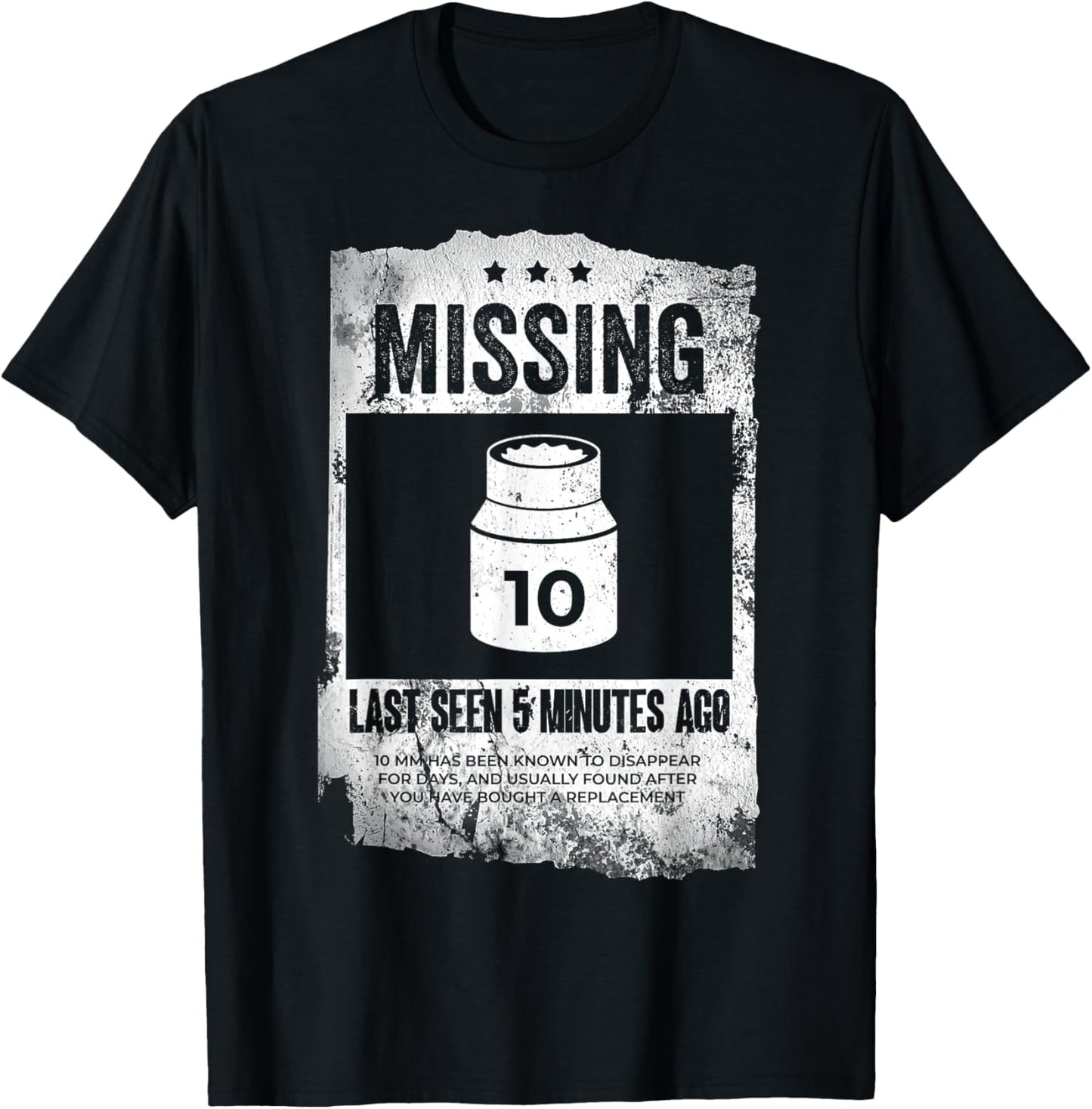 Missing 10mm Socket Funny Auto Mechanic Repairman Machinist T-Shirt - T-Shirt | Black