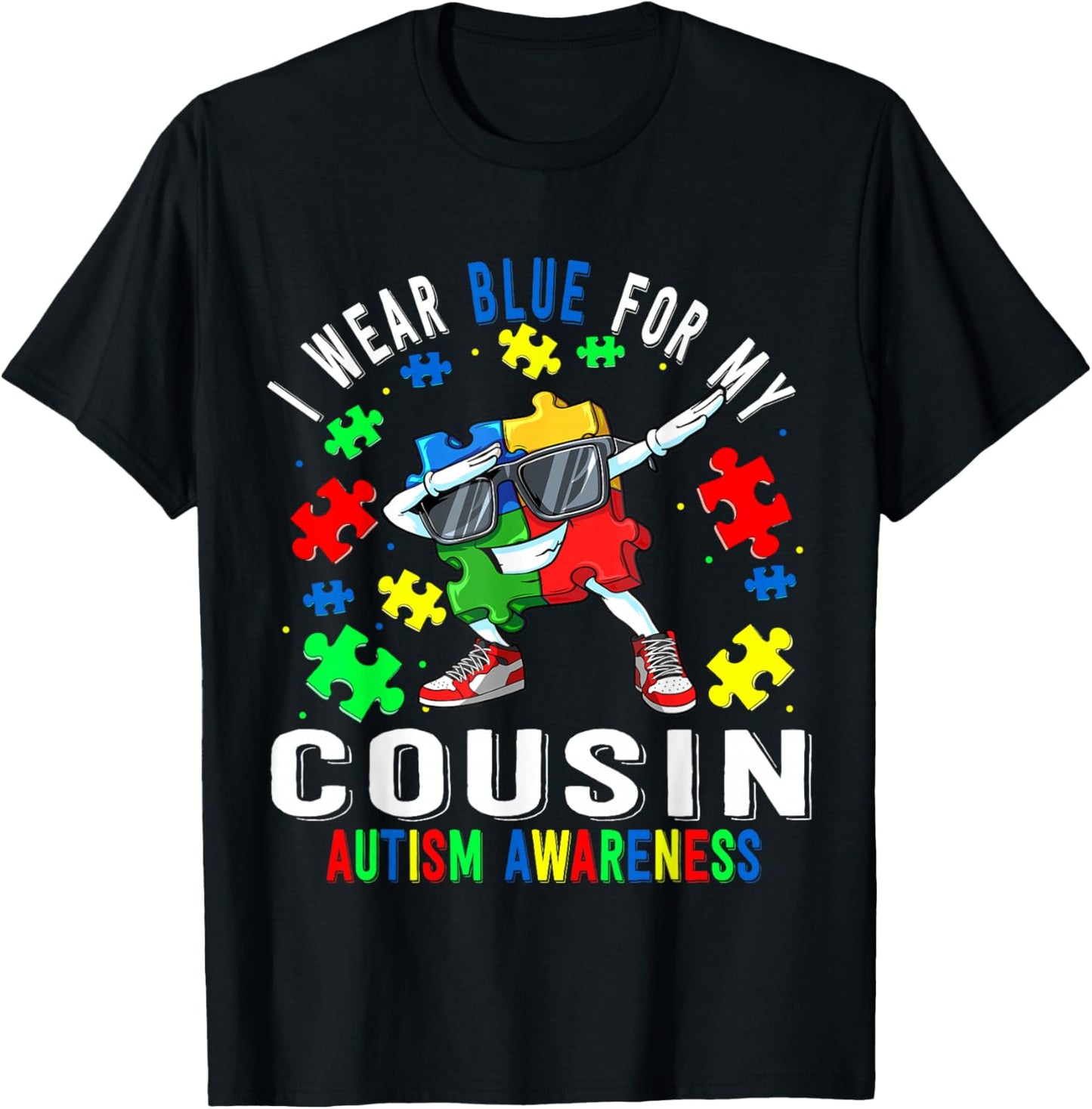 I Wear Blue For My Cousin Autism Awareness day Cousin T-Shirt - T-Shirt | Black