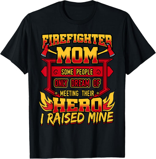 Firefighter Mom Shirt Fireman Hero Mothers Day Gift T-Shirt - T-Shirt | Black