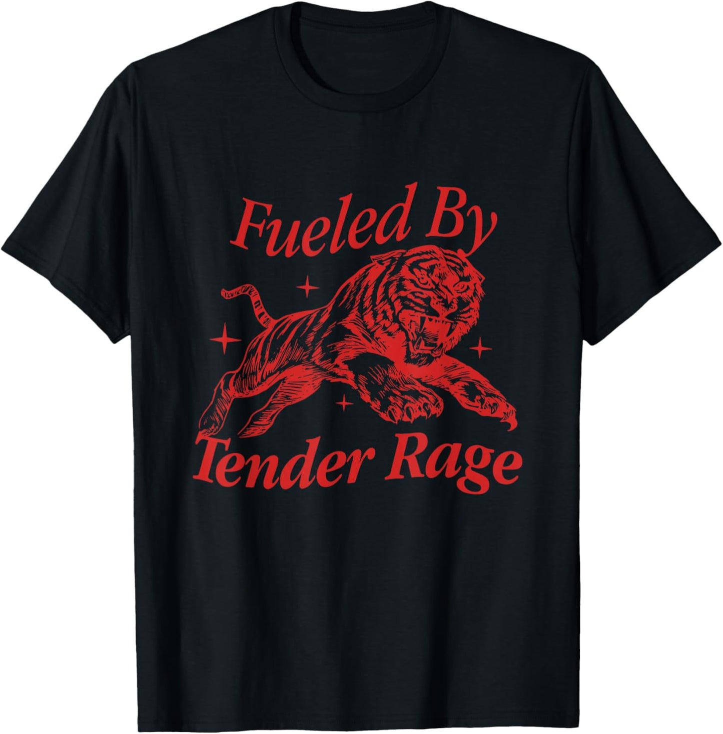 Fueled By Tender Rage Quote T-Shirt - T-Shirt | Black