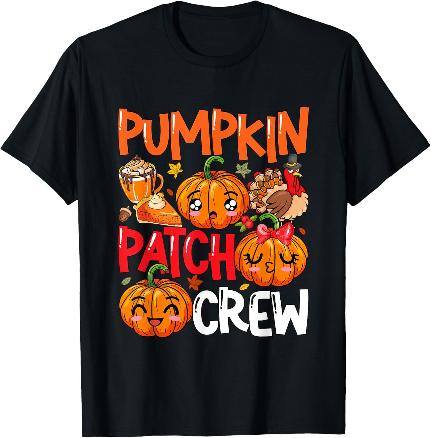 Pumpkin Cute Patch Crew Thanksgiving Fall Turkey Pumpkins T-Shirt - T-Shirt | Black