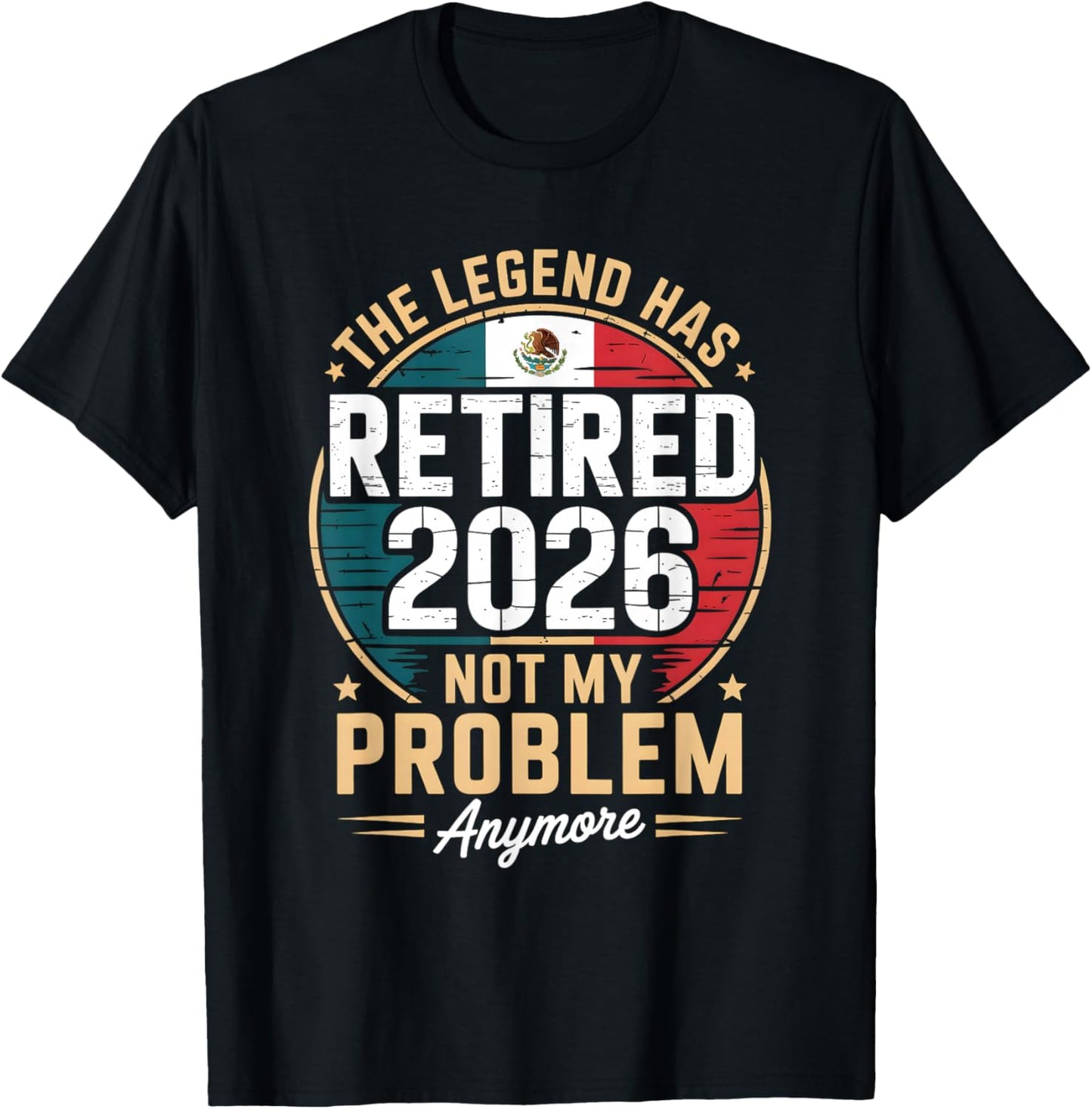 The Legend Has Retired 2026 Mexico Flag Design T-Shirt - T-Shirt | Black